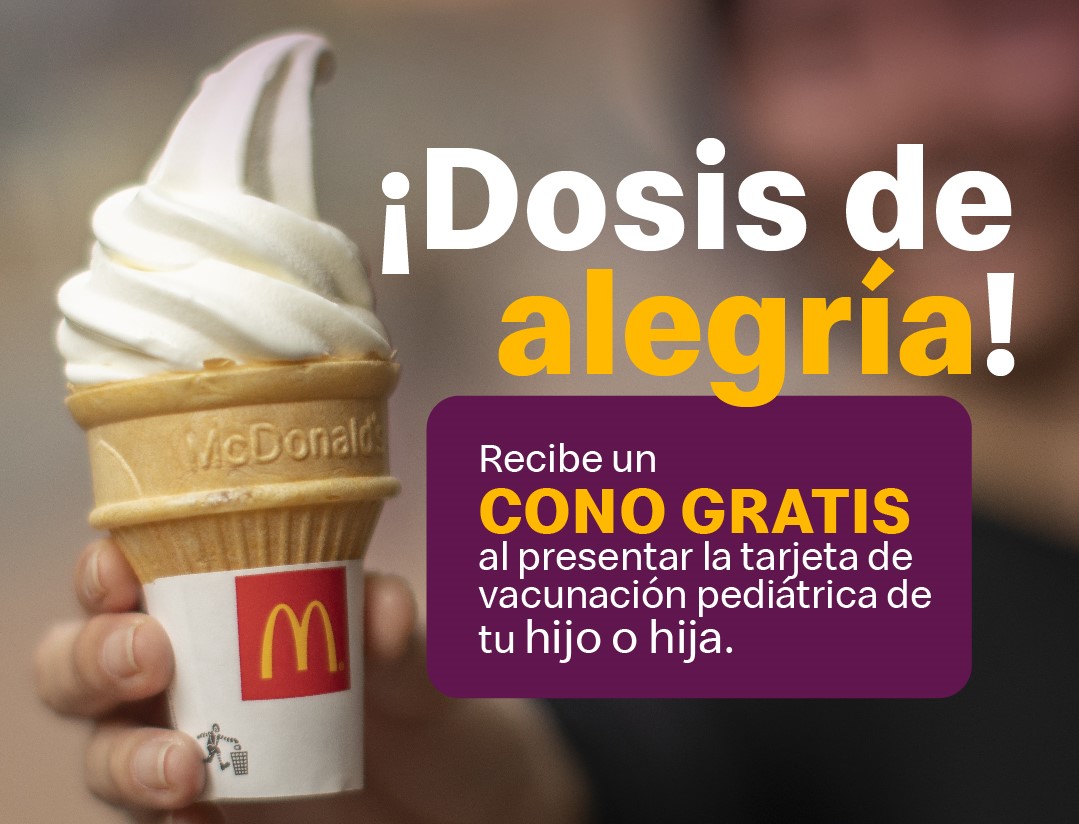 [Panamá] McDonald’s en alianza con Movimiento Todo Panamá ofrece un cono de cortesía por vacunación pediátrica COVID-19